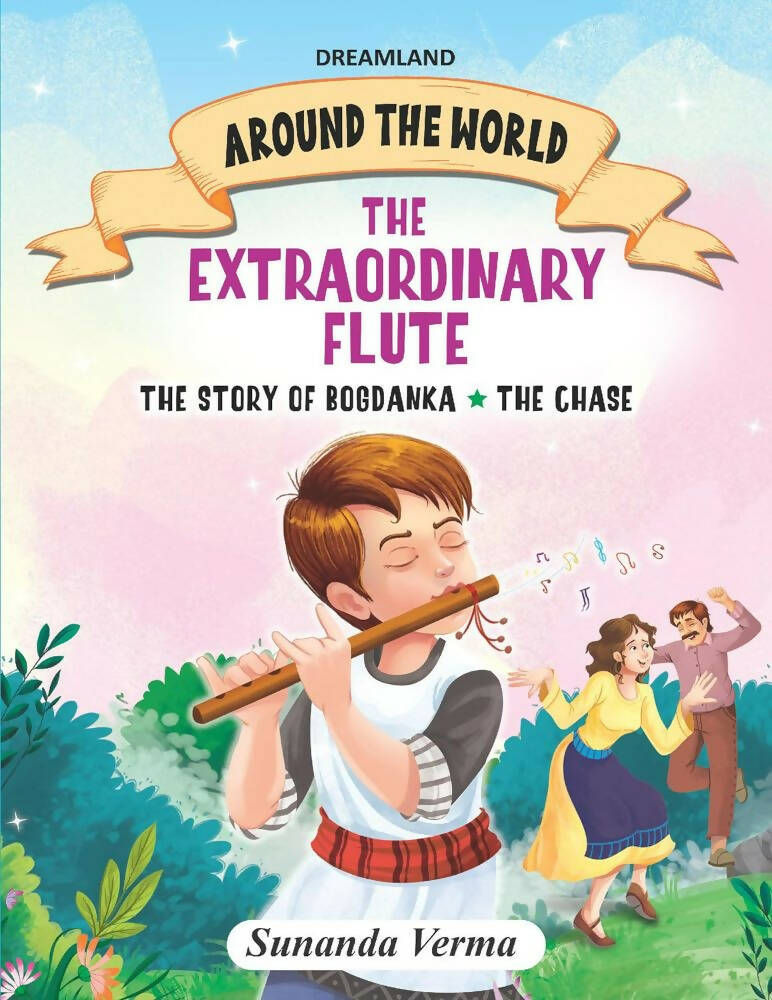 Dreamland The Extraordinary Flute and Other stories - Around the World Stories for Children Age 4 - 7 Years - Distacart