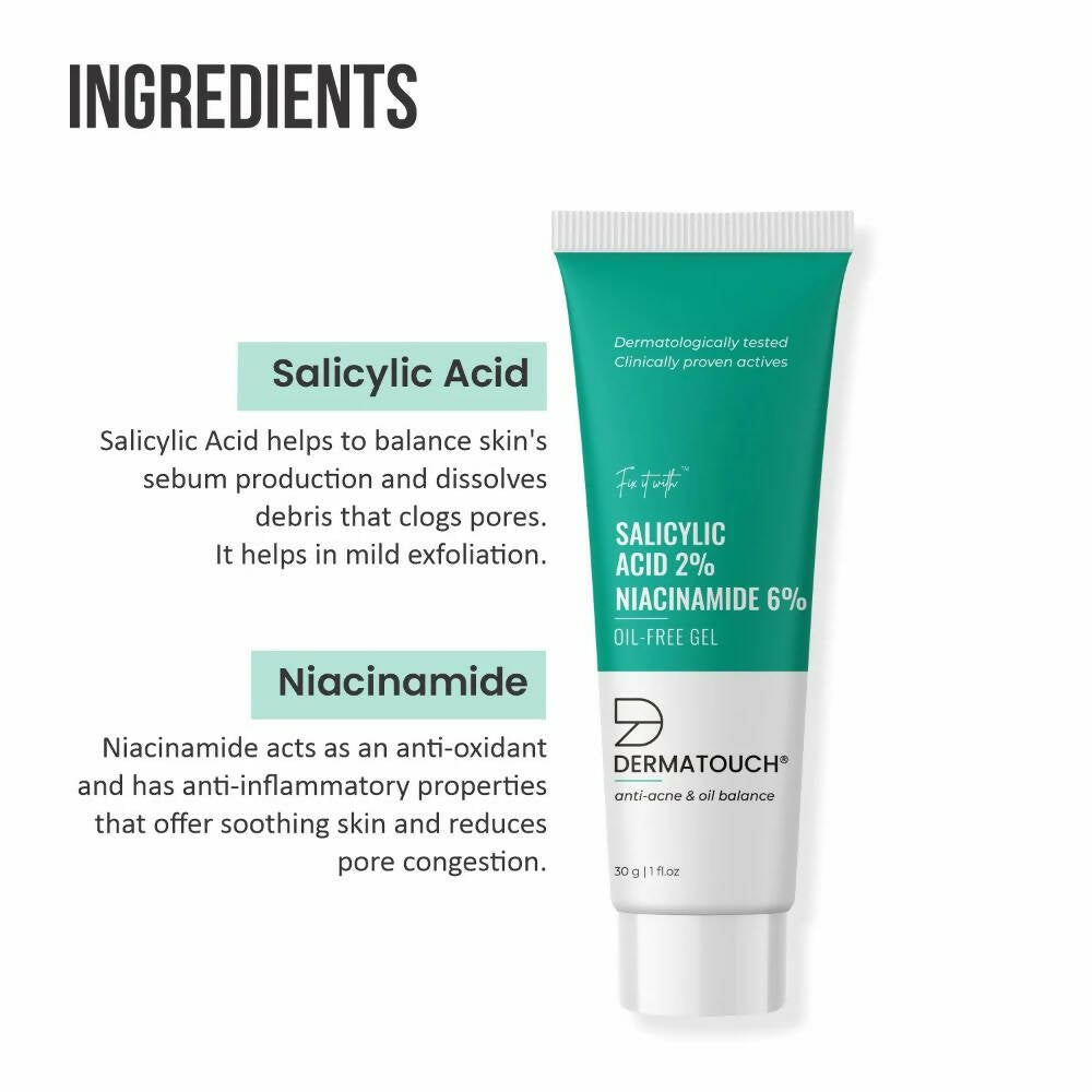 Dermatouch Salicylic Acid 2% & Niacinamide 6% Oil-Free Gel - Distacart