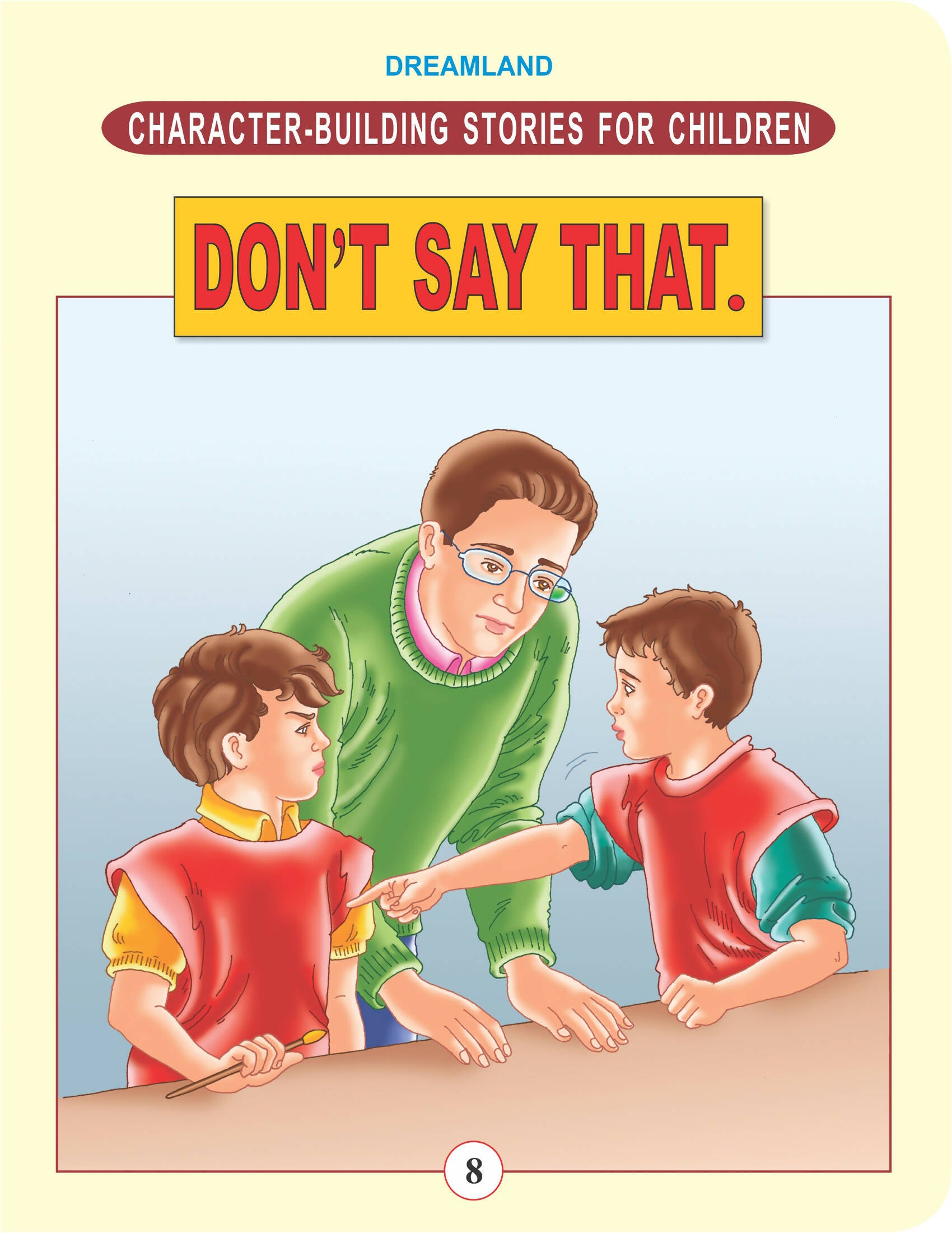 Dreamland Publications Character Building - Don't Say That. : Children Story books Book - Distacart