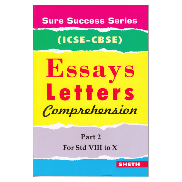 Sure Success Essays Letters Comprehension Part 2 for Std VIII to X (ICSE & CBSE) - Distacart