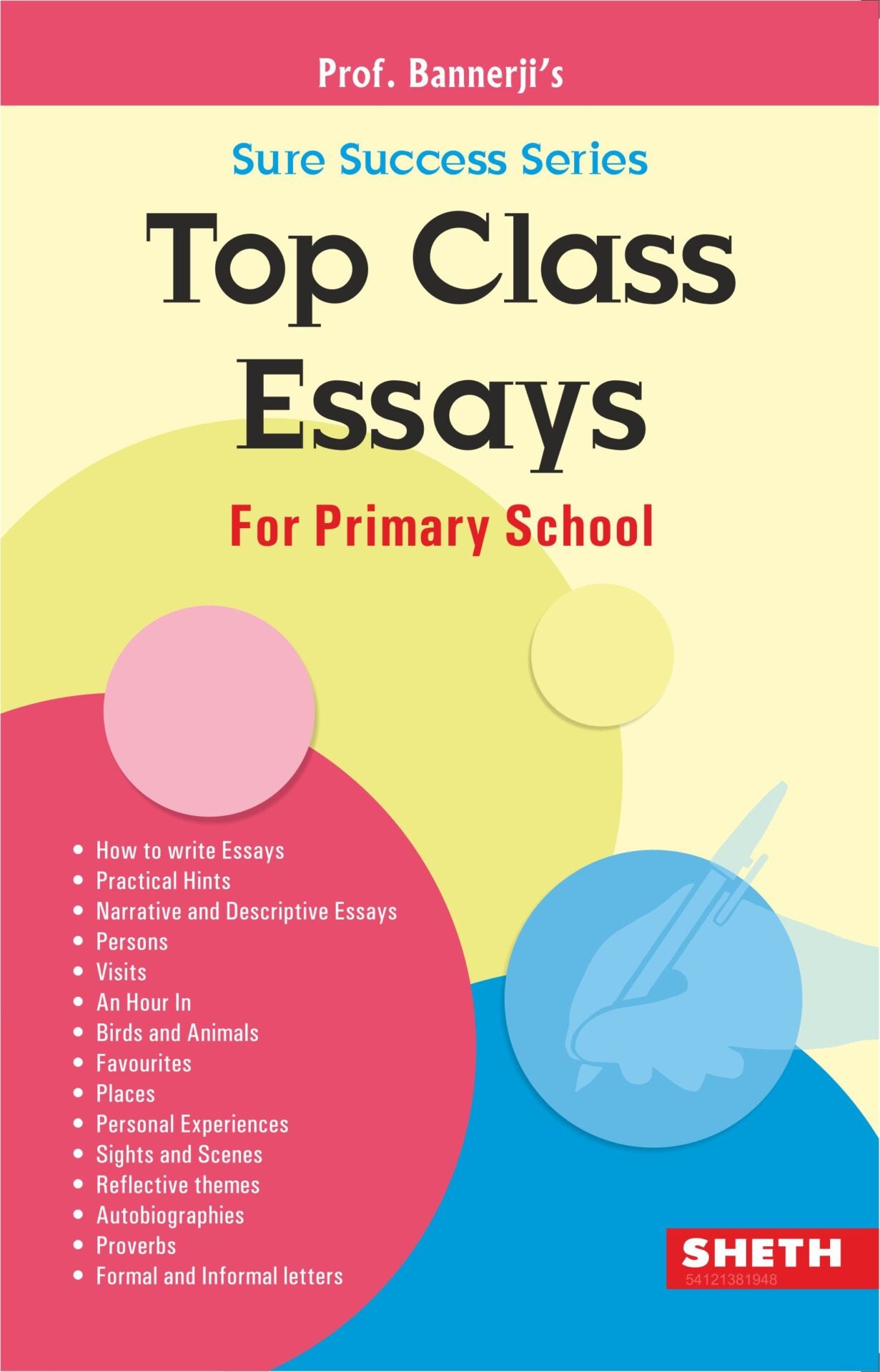 Top Class Essays for Primary School - Distacart