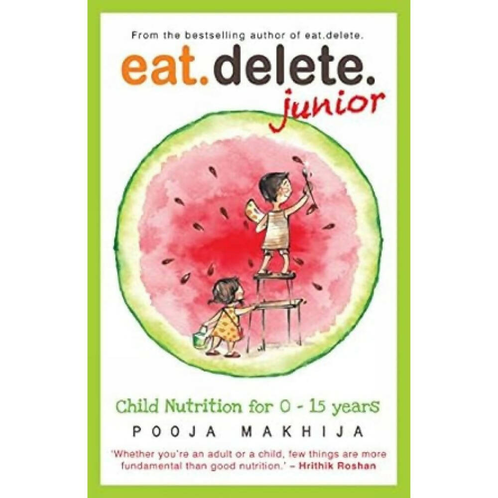 Eat Delete Junior for 0-15 yrs by Pooja Makhija (Author) - Distacart