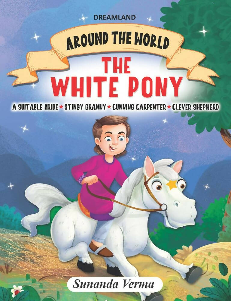 Dreamland The White Pony And Other Stories - Around The World Stories - Distacart