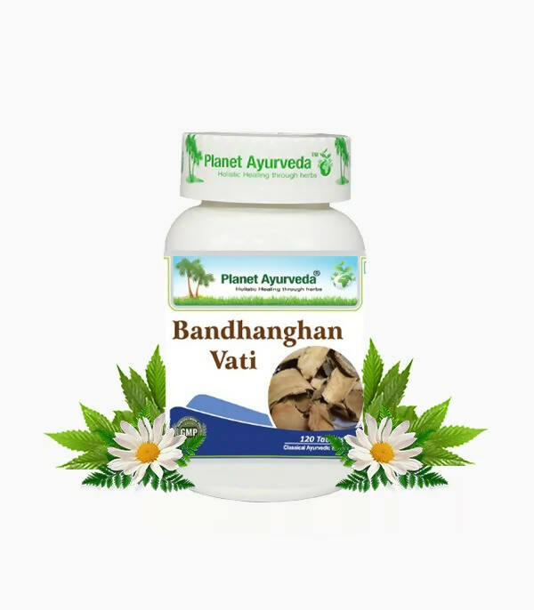 Planet Ayurveda Bandhanghan Vati - Distacart
