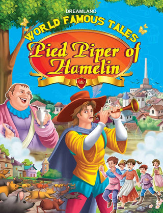 Dreamland World Famous Tales- Pied Piper Of Hamelin - Distacart