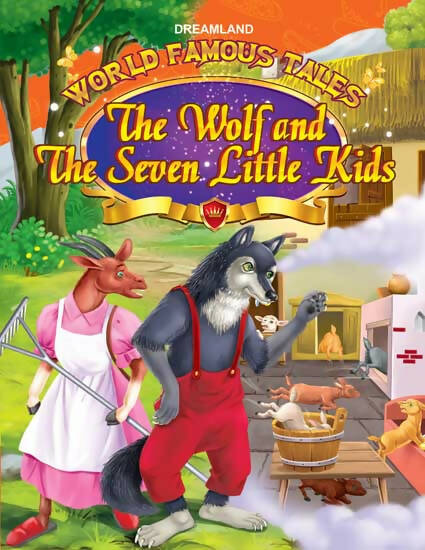 Dreamland World Famous Tales- The Wolf & The Seven Little Kids - Distacart