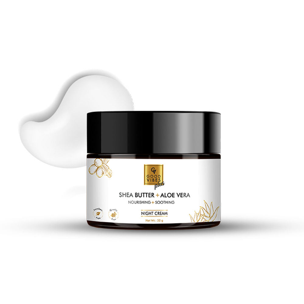 Good Vibes Plus Shea Butter + Aloe Vera Nourishing + Soothing Night Cream