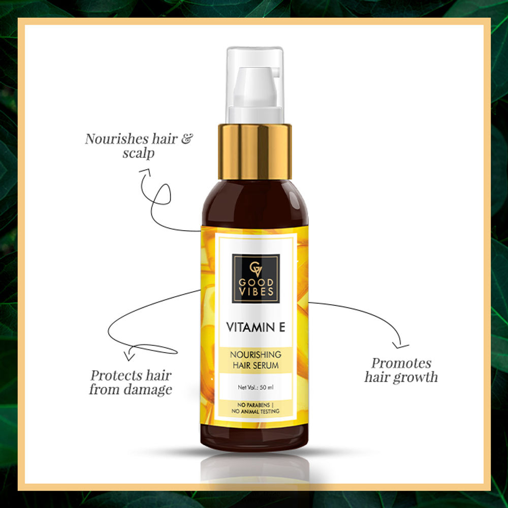 Good Vibes Vitamin E Nourishing Hair Serum