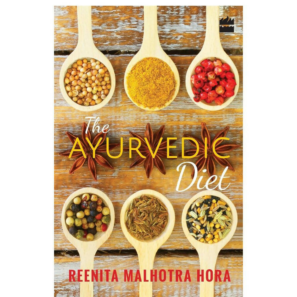 The Ayurvedic Diet by Reenita Malhotra Hora - Distacart