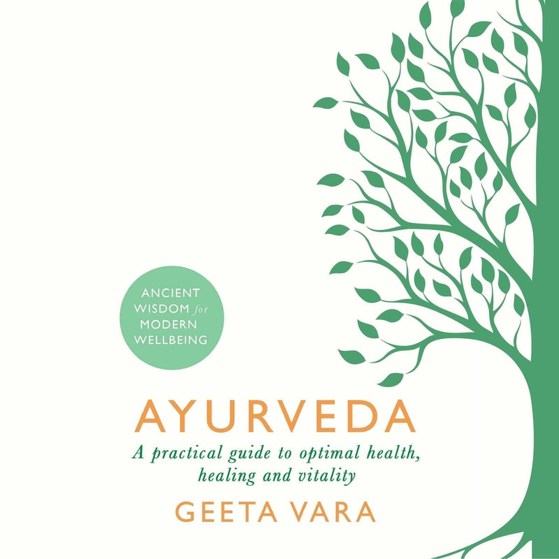 Ayurveda A Practical Guide to Optimal Health Healing and Vitality - Distacart