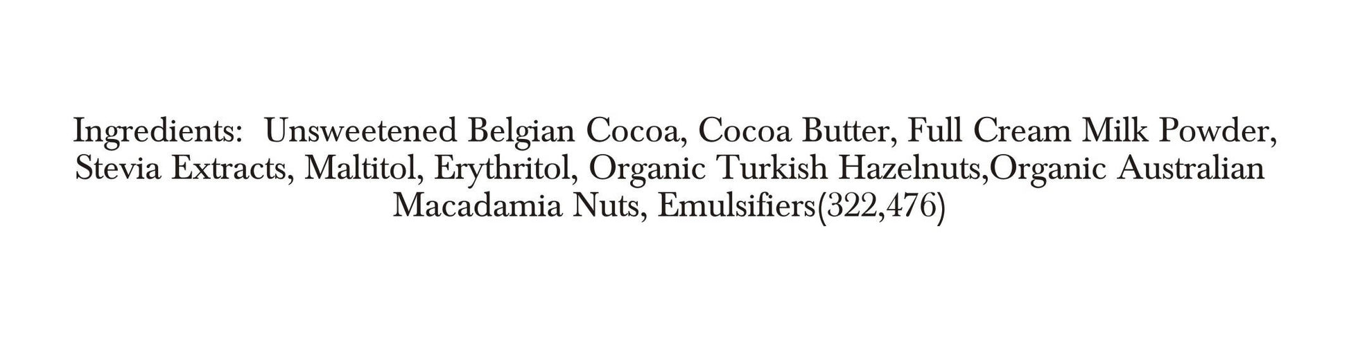 Zevic Belgian Couverture Chocolate with Organic Turkish Hazelnuts and Australian Macadamia Nuts