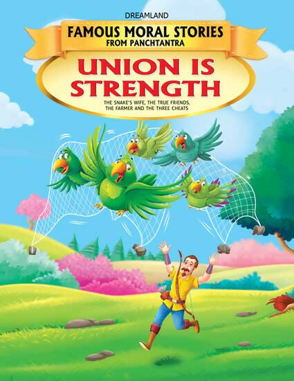 Dreamland Union Is Strength - Book 3 (Famous Moral Stories from Panchtantra) - Distacart