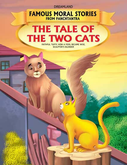 Dreamland The Tale Of The Two Cats - Book 9 (Famous Moral Stories from Panchtantra) - Distacart