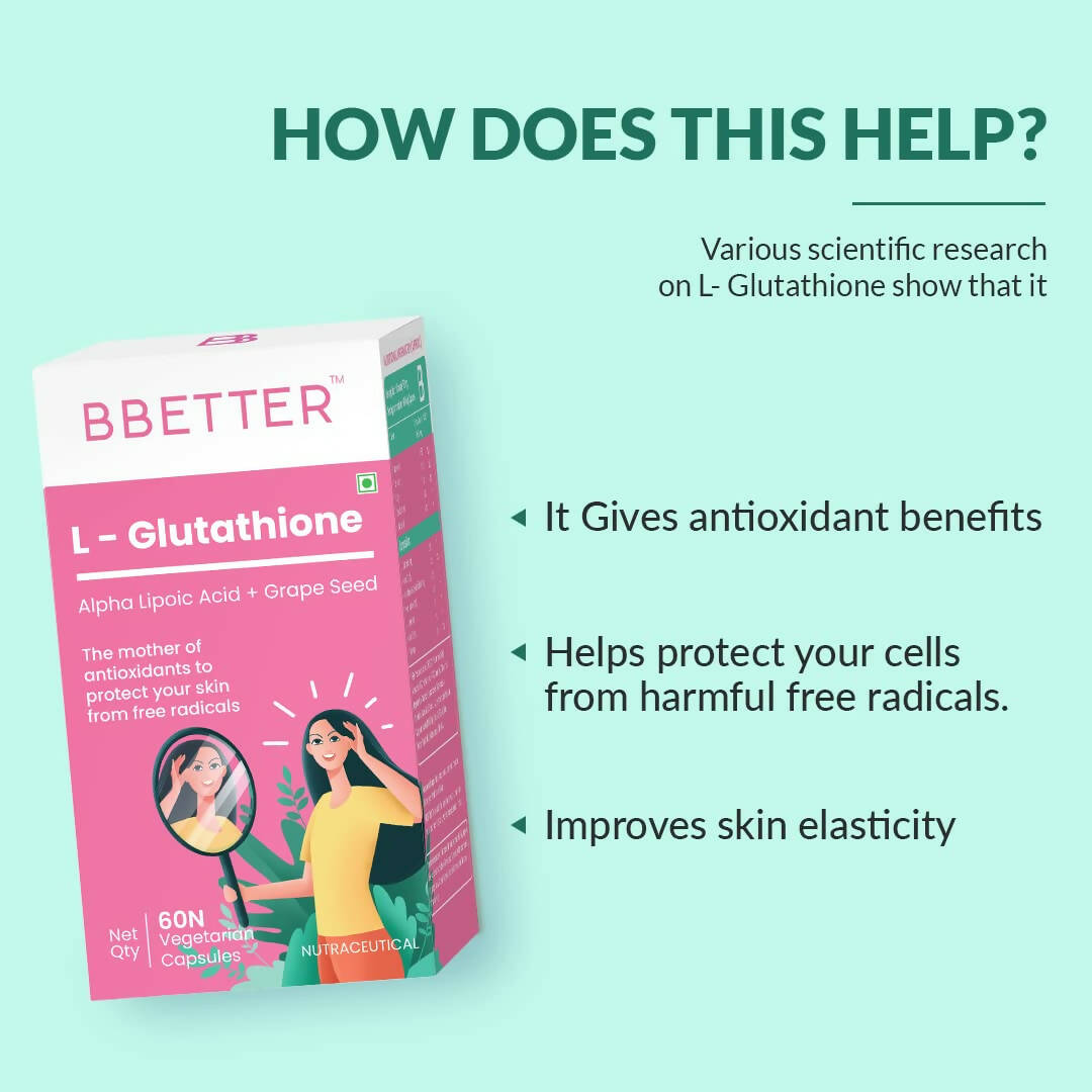 BBETTER L-Glutathione Capsules with Alpha Lipoic Acid, Grape Seed Extract for Skin - Distacart