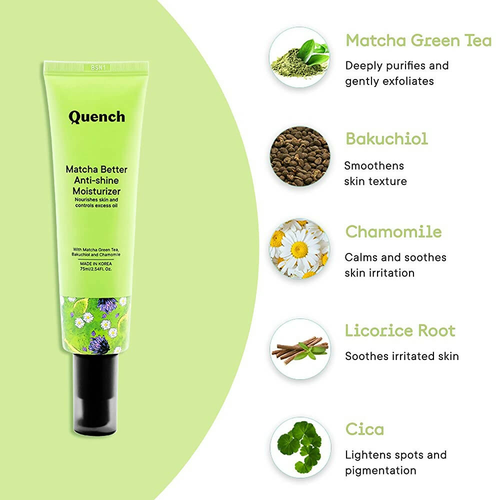 Quench Botanics Matcha Better Anti-Shine Moisturizer - Distacart