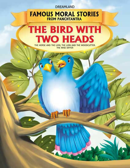Dreamland The Bird with Two Heads - Book 8 (Famous Moral Stories from Panchtantra) - Distacart