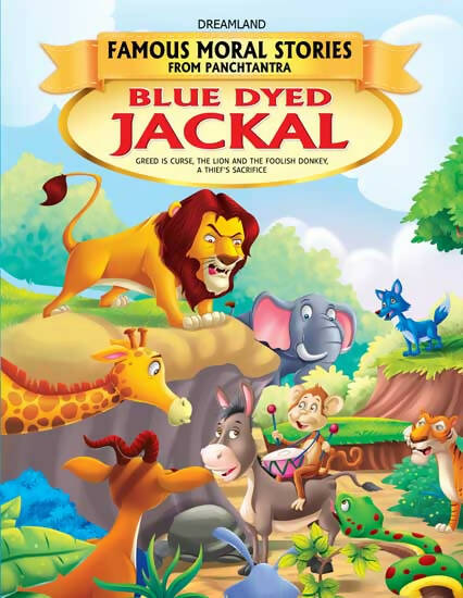 Dreamland Blue Dyed Jackal - Book 5 (Famous Moral Stories from Panchtantra) - Distacart