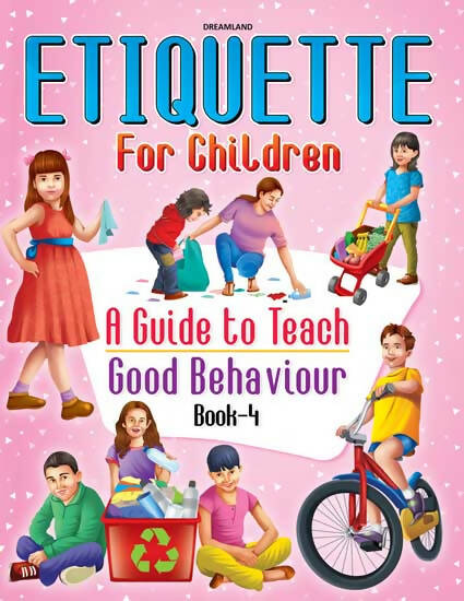 Dreamland Etiquette for Children Book 4 - A Guide to Teach Good Behaviour - Distacart