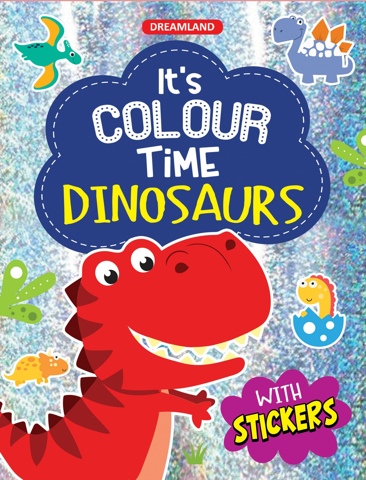 Dreamland Dinosaurs- It's Colour time with Stickers : Children Drawing, Painting & Colouring Book - Distacart