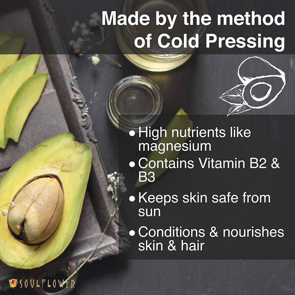 Soulflower Cold Pressed Avocado Carrier Oil Pure & Natural benefits