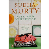 Thumbnail for Wise and Otherwise: A salute to Life Book By Sudha Murty