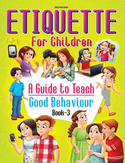 Dreamland Etiquette for Children Book 3 - A Guide to Teach Good Behaviour - Distacart