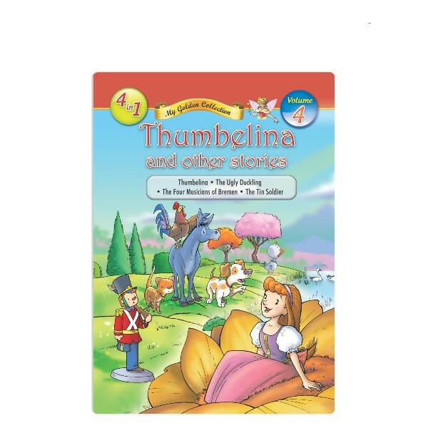 Jolly Kids My Golden Collection Volume 4 Thumbelina and Other 4 in 1 Stories| Bedtime Story Book for Kids Ages 3-8 Year - Distacart